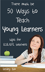 50 Ways to Teach Young Learners